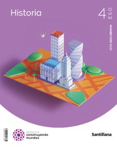 01 - HISTORIA SERIE DESCUBRE 4 ESO CONSTRUYENDO MUNDOS