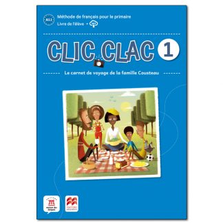 09 - Clic Clac 1 Éd. Macmillan Livre de l'élève