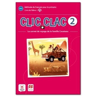09 - Clic Clac 2 Éd. Macmillan Livre de l'élève