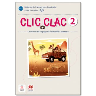 10 - Clic Clac 2 Éd. Macmillan Cahier d'activités