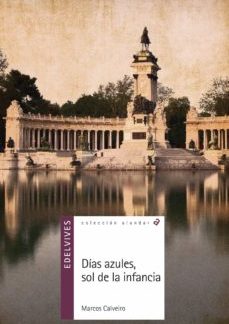 21 - Lectura. Días azules, sol de la infancia